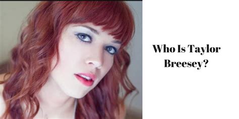 taylor breesy face|Taylor Breesey Face Secrets: Why does Taylor Breesey hide her。